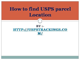 How to find USPS parcel Location