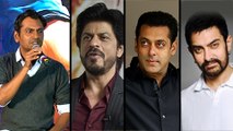 Nawazuddin Siddiqui Chooses between Salman Khan, Shah Rukh, Aamir Khan
