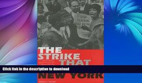 Hardcover The Strike That Changed New York: Blacks, Whites, and the Ocean Hill-Brownsville Crisis
