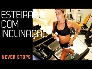 EMAGREÇA CORRENDO NA ESTEIRA COM INCLINAÇÃO!