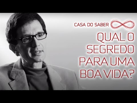 Qual o segredo para uma boa vida? | Luis Mauro Sá Martino