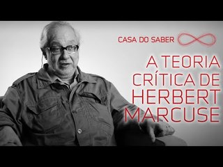 A teoria crítica de Herbert Marcuse | Franklin Leopoldo e Silva