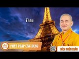 Thân - Pháp âm thầy Thích Thiện Xuân