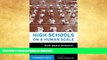 READ High Schools on a Human Scale: How Small Schools Can Transform American Education Full Book