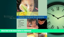 Free [PDF] Taking Science to School: Learning and Teaching Science in Grades K-8 Full Download