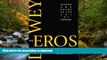 Read Book Dewey and Eros: Wisdom and Desire in the Art of Teaching Full Book