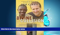 READ book Divine Collision: An African Boy, an American Lawyer, and Their Remarkable Battle for