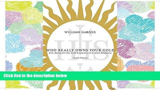 READ THE NEW BOOK Who Really Owns Your Gold: How the Jesuits Use Gold Economics to Control