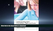 Audiobook Understanding Girls  Friendships, Fights and Feuds: A Practical Approach to Girls