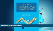 READ THE NEW BOOK Cumulative Impact and Other Disruption Claims in Construction [DOWNLOAD] ONLINE