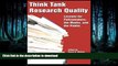 Pre Order Think Tank Research Quality: Lessons for Policy Makers, the Media, and the Public