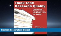 READ Think Tank Research Quality: Lessons for Policy Makers, the Media, and the Public Kindle eBooks