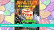 READ THE NEW BOOK DEFAULT !!!  Escaping the Debt Trap and Avoiding Bankruptcy BOOOK ONLINE