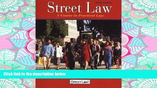 PDF [DOWNLOAD] Street Law: A Course in Practical Law, (6th ed.,Student Edition) BOOOK ONLINE