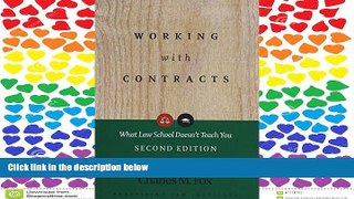 READ THE NEW BOOK Working With Contracts: What Law School Doesn t Teach You, 2nd Edition  (PLI s
