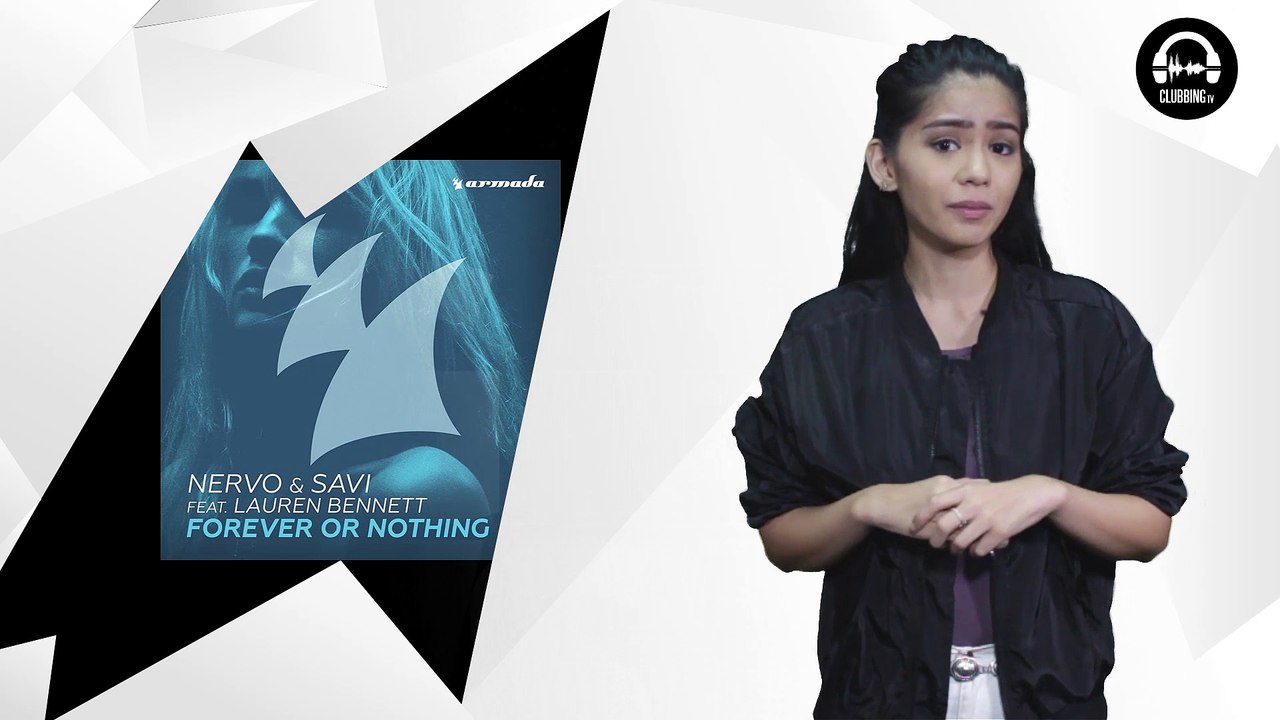 “Forever Or Nothing” by Nervo and Savi