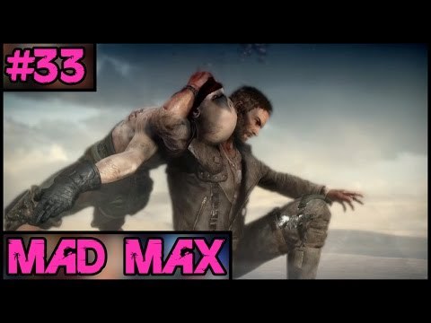 Mad Max 100% Complete - Part 33 - PC Gameplay Walkthrough - 1080p 60fps