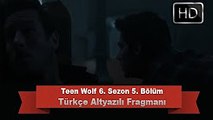 Teen Wolf 6. Sezon 5. Bölüm Fragmanı - Türkçe Altyazılı