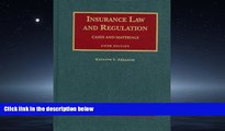 FAVORIT BOOK Insurance Law and Regulation: Cases and Materials, 5th Edition (University Casebook)