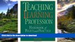 Pre Order Teaching as the Learning Profession : Handbook of Policy and Practice On Book