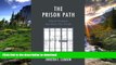 READ The Prison Path: School Practices that Hurt Our Youth Kindle eBooks