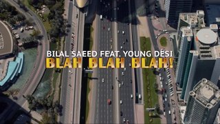 Blah-Blah-Blah | BILAL SAEED-ft-YOUNG DESI | Full HD 720 Video Song | Latest Punjabi Song 2016