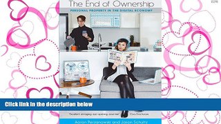 READ book The End of Ownership: Personal Property in the Digital Economy (The Information Society