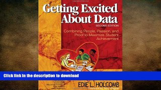 Read Book Getting Excited About Data Second Edition:  Combining People, Passion, and Proof to