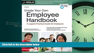 READ THE NEW BOOK Create Your Own Employee Handbook: A Legal   Practical Guide for Employers