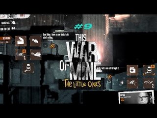 This war of mine the little ones part 9 -  ยา ยา เต็มไปหมดเบย