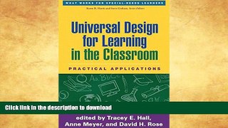Read Book Universal Design for Learning in the Classroom: Practical Applications (What Works for