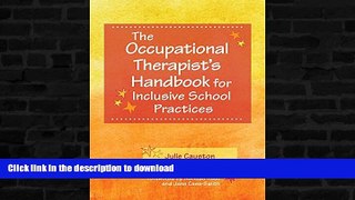 Read Book The Occupational Therapist s Handbook for Inclusive School Practices