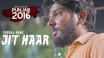 Jit Haar HD Video Song The Journey of Punjab 2016 Yuvraj Hans Latest Punjabi Songs