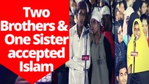 Dr Zakir Naik [Hindi/Urdu] ~ Alhumdillah! Two Brothers & One Sister Accepted Islam
