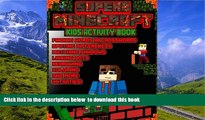PDF [FREE] DOWNLOAD  Superb Minecraft: Kids Activity Book: Puzzles, Mazes, Dots, Finding