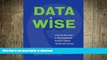 Hardcover Data Wise: A Step-by-Step Guide to Using Assessment Results to Improve Teaching And