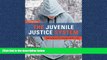 FAVORIT BOOK The Juvenile Justice System: Delinquency, Processing, and the Law (7th Edition) READ