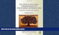 FAVORIT BOOK The Ethical and Legal Consequences of Posthumous Reproduction: Arrogance, Avarice and