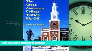 READ The Great American College Tuition Rip-Off Kindle eBooks