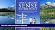 Hardcover Uncommon Sense Retirement: Because Common Sense Doesn t Seem Very Common Anymore