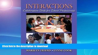 Free [PDF] Interactions - Collaboration Skills for School Professionals By Friend   Cook (5th,