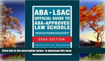 BEST PDF  ABA-LSAC Official Guide to ABA-Approved Law Schools 2009 (Aba Lsac Official Guide to Aba