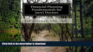 PDF Financial Planning Fundamentals for (new) Doctors Full Download