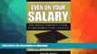 Pre Order Even on Your Salary: The Single Parent s Guide to Providing for College On Book