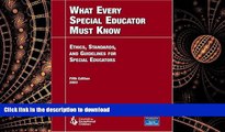 Read Book What Every Special Educator Must Know: Ethics, Standards, and Guidelines for Special