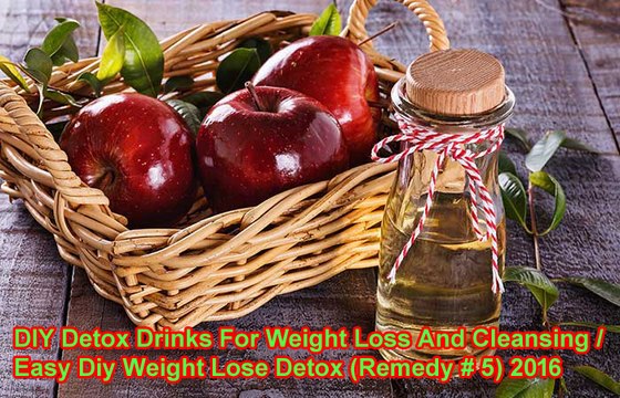 DIY Detox Drinks For Weight Loss And Cleansing Easy Diy Weight Lose Detox (Remedy 5) 2016