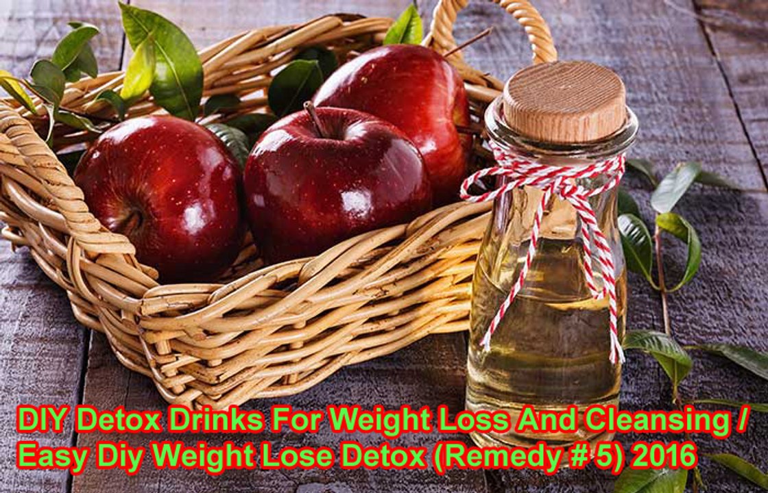 DIY Detox Drinks For Weight Loss And Cleansing   Easy Diy Weight Lose Detox (Remedy  5) 2016