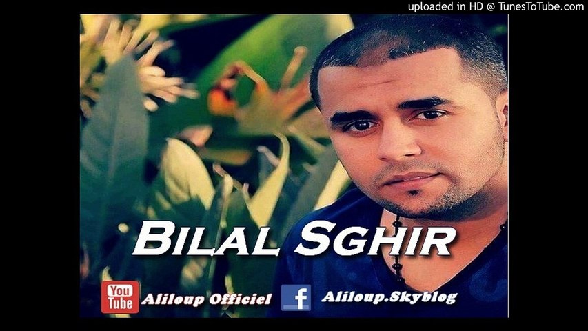 Bilal Sghir Nti Tzawejti - Vidéo Dailymotion
