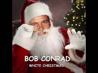 Bob Conrad White Christmas