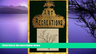 Buy L. B. Urbino Art Recreations; being a complete guide to pencil drawing, oil painting,